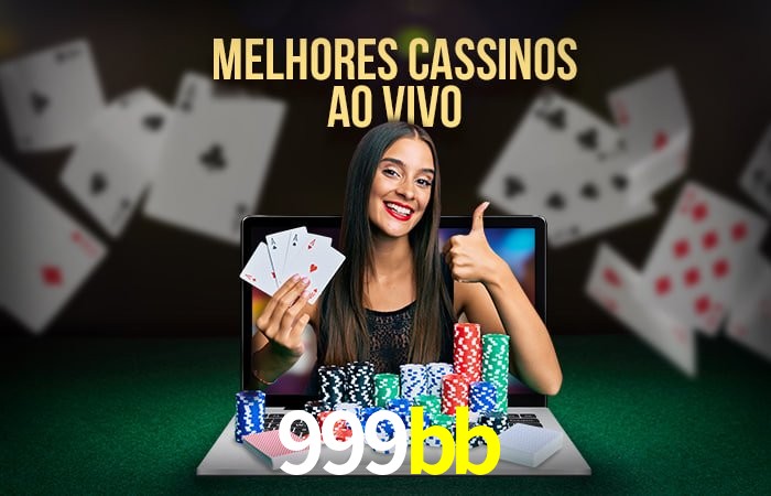 Descubra o Mundo do Cassino Online com 999bb